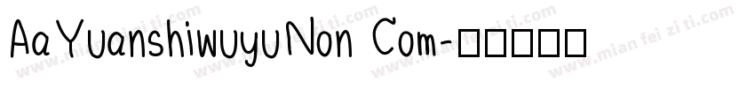 AaYuanshiwuyuNon Com字体转换